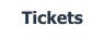 Tickets